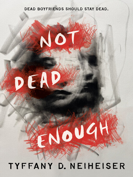 Title details for Not Dead Enough by Tyffany D. Neiheiser - Available